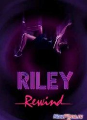 Райли на повторе (2013)