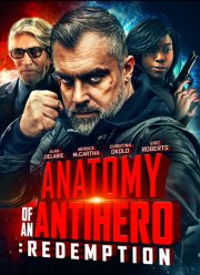 Анатомия антигероя: Искупление (2020)