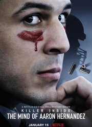 Убийца внутри него: история Аарона Эрнандеса (2020)
