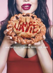 Вампирский пирог: Самый глупый фильм про вампиров в истории кино (2020)