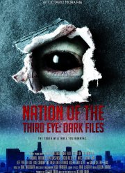 Нация третьего глаза: засекреченные материалы (2019)