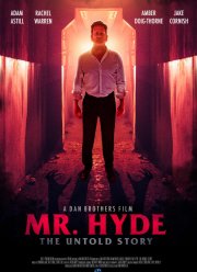 Мистер Хайд: Нерассказанная история (2025)