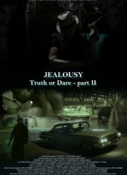 Ревность. Правда или действие. Часть вторая (2021)