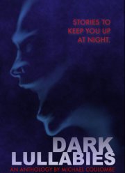 Страшные колыбельные: антология Майкла Коуломба (2020)