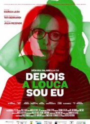 И с тех пор я сошла с ума (2019)