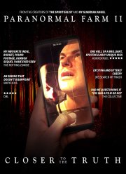 Паранормальная Ферма 2: Ближе к истине (2018)