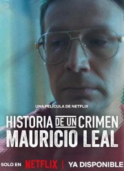 Криминальные записки: Маурисио Леаль (2023)