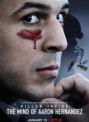 Внутри убийцы: разум Аарона Эрнандеса (2020)