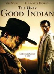 Единственный хороший индеец / Только хороший индеец (2009)
