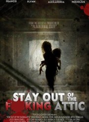 Держись подальше от гр**анного чердака (2020)