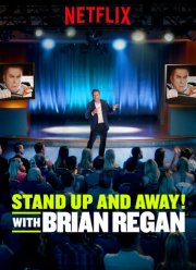 Вставай и вали! с Брайаном Риганом (2018)