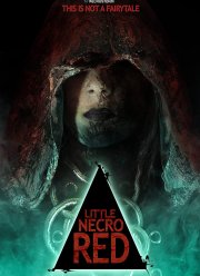 Маленькая красная некро шапочка (2019)
